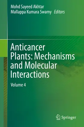Akhtar / Swamy |  Anticancer Plants: Mechanisms and Molecular Interactions | eBook | Sack Fachmedien
