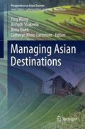 Wang / Khoo-Lattimore / Shakeela |  Managing Asian Destinations | Buch |  Sack Fachmedien