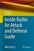 Huang / Yang |  Inside Radio: An Attack and Defense Guide | Buch |  Sack Fachmedien
