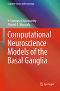 Chakravarthy / Moustafa |  Computational Neuroscience Models of the Basal Ganglia | eBook | Sack Fachmedien