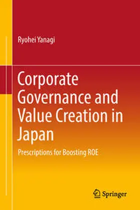 Yanagi |  Corporate Governance and Value Creation in Japan | eBook | Sack Fachmedien