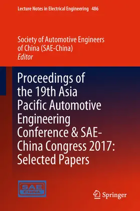 (SAE-China) |  Proceedings of the 19th Asia Pacific Automotive Engineering Conference & SAE-China Congress 2017: Selected Papers | eBook | Sack Fachmedien