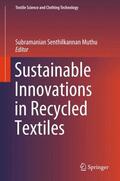 Muthu |  Sustainable Innovations in Recycled Textiles | Buch |  Sack Fachmedien