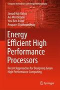 Haj-Yahya / Chattopadhyay / Mendelson |  Energy Efficient High Performance Processors | Buch |  Sack Fachmedien