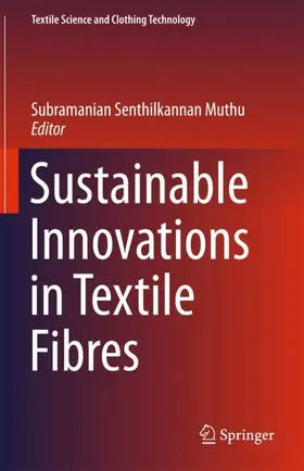 Muthu |  Sustainable Innovations in Textile Fibres | Buch |  Sack Fachmedien