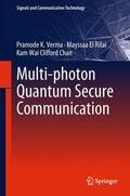 Verma / Chan / El Rifai |  Multi-photon Quantum Secure Communication | Buch |  Sack Fachmedien