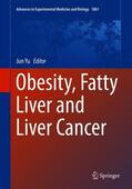 Yu |  Obesity, Fatty Liver and Liver Cancer | Buch |  Sack Fachmedien