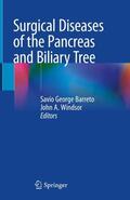 Windsor / Barreto |  Surgical Diseases of the Pancreas and Biliary Tree | Buch |  Sack Fachmedien
