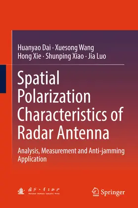 Dai / Wang / Xie | Spatial Polarization Characteristics of Radar Antenna | E-Book | www.sack.de