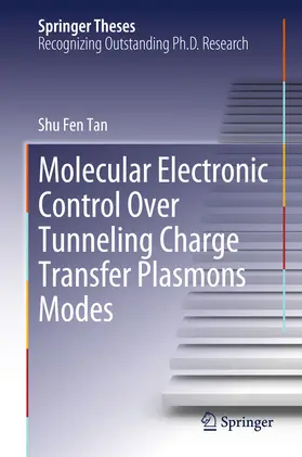 Tan | Molecular Electronic Control Over Tunneling Charge Transfer Plasmons Modes | E-Book | www.sack.de