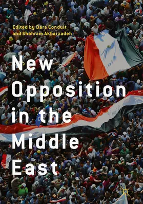 Conduit / Akbarzadeh |  New Opposition in the Middle East | eBook | Sack Fachmedien