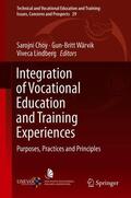 Choy / Lindberg / Wärvik |  Integration of Vocational Education and Training Experiences | Buch |  Sack Fachmedien