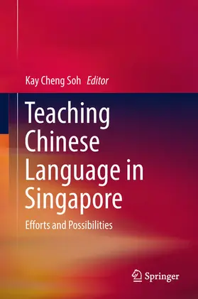 Soh |  Teaching Chinese Language in Singapore | eBook | Sack Fachmedien