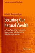 Bandyopadhyay |  Securing Our Natural Wealth | Buch |  Sack Fachmedien