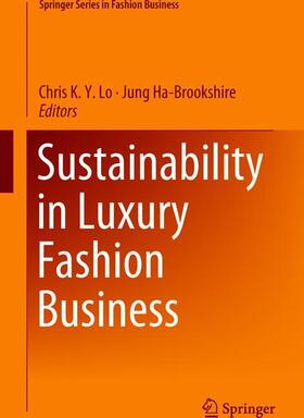 Ha-Brookshire / Lo | Sustainability in Luxury Fashion Business | Buch | 978-981-10-8877-3 | sack.de