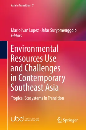 Lopez / Suryomenggolo |  Environmental Resources Use and Challenges in Contemporary Southeast Asia | eBook | Sack Fachmedien