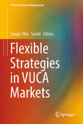 Dhir / Sushil |  Flexible Strategies in VUCA Markets | eBook | Sack Fachmedien