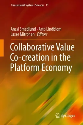 Smedlund / Mitronen / Lindblom | Collaborative Value Co-creation in the Platform Economy | Buch | 978-981-10-8955-8 | www.sack.de