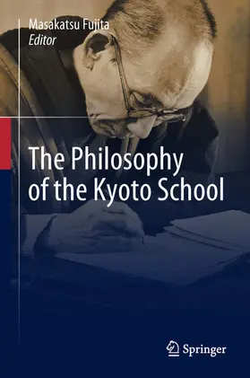Fujita |  The Philosophy of the Kyoto School | eBook | Sack Fachmedien