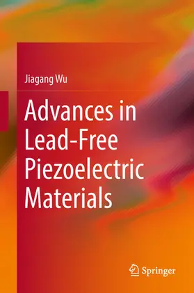 Wu | Advances in Lead-Free Piezoelectric Materials | E-Book | www.sack.de