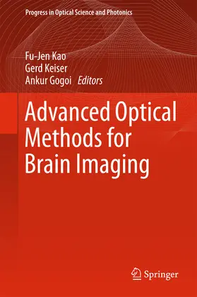 Kao / Keiser / Gogoi |  Advanced Optical Methods for Brain Imaging | eBook | Sack Fachmedien