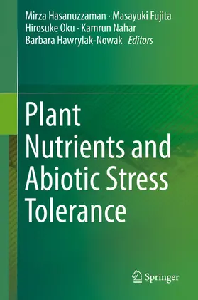 Hasanuzzaman / Fujita / Oku | Plant Nutrients and Abiotic Stress Tolerance | E-Book | www.sack.de