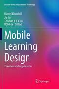 Churchill / Fox / Lu |  Mobile Learning Design | Buch |  Sack Fachmedien