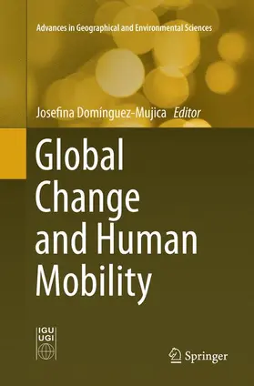 Domínguez-Mujica |  Global Change and Human Mobility | Buch |  Sack Fachmedien