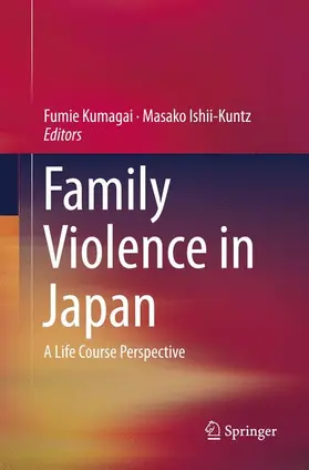 Ishii-Kuntz / Kumagai |  Family Violence in Japan | Buch |  Sack Fachmedien