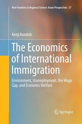 Kondoh |  The Economics of International Immigration | Buch |  Sack Fachmedien