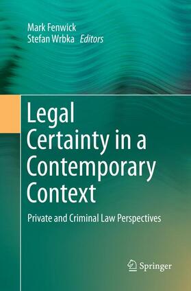 Wrbka / Fenwick | Legal Certainty in a Contemporary Context | Buch | 978-981-10-9084-4 | sack.de