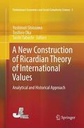 Shiozawa / Tabuchi / Oka |  A New Construction of Ricardian Theory of International Values | Buch |  Sack Fachmedien