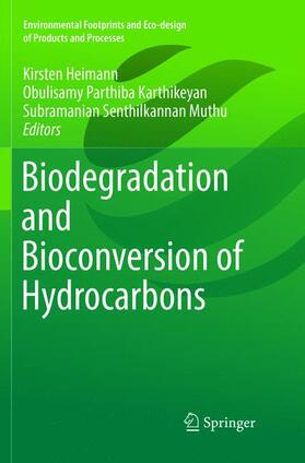 Heimann / Muthu / Karthikeyan | Biodegradation and Bioconversion of Hydrocarbons | Buch | 978-981-10-9102-5 | sack.de