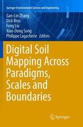 Zhang / Brus / Lagacherie |  Digital Soil Mapping Across Paradigms, Scales and Boundaries | Buch |  Sack Fachmedien
