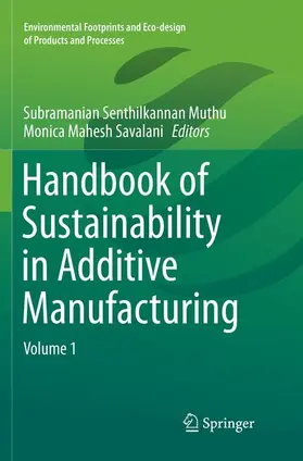Savalani / Muthu |  Handbook of Sustainability in Additive Manufacturing | Buch |  Sack Fachmedien