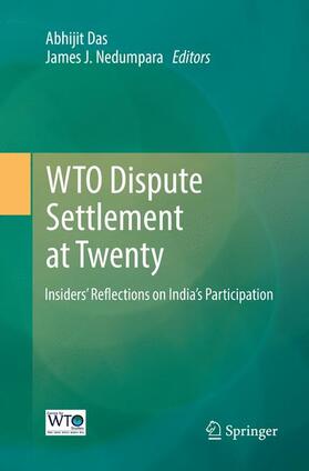 Nedumpara / Das | WTO Dispute Settlement at Twenty | Buch | 978-981-10-9206-0 | sack.de