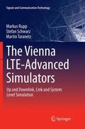 Rupp / Taranetz / Schwarz |  The Vienna LTE-Advanced Simulators | Buch |  Sack Fachmedien