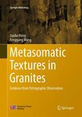 Wang / Rong |  Metasomatic Textures in Granites | Buch |  Sack Fachmedien
