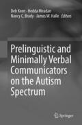 Keen / Halle / Meadan |  Prelinguistic and Minimally Verbal Communicators on the Autism Spectrum | Buch |  Sack Fachmedien