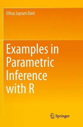 Dixit |  Examples in Parametric Inference with R | Buch |  Sack Fachmedien