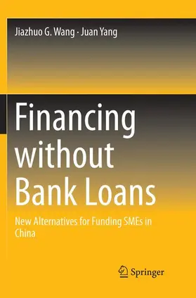 Yang / Wang |  Financing without Bank Loans | Buch |  Sack Fachmedien