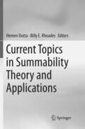 E. Rhoades / Dutta |  Current Topics in Summability Theory and Applications | Buch |  Sack Fachmedien
