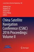 Sun / Wang / Liu |  China Satellite Navigation Conference (CSNC) 2016 Proceedings: Volume II | Buch |  Sack Fachmedien