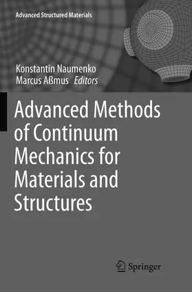 Aßmus / Naumenko |  Advanced Methods of Continuum Mechanics for Materials and Structures | Buch |  Sack Fachmedien