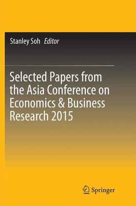 Soh | Selected Papers from the Asia Conference on Economics & Business Research 2015 | Buch | 978-981-10-9302-9 | sack.de