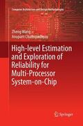 Chattopadhyay / Wang |  High-level Estimation and Exploration of Reliability for Multi-Processor System-on-Chip | Buch |  Sack Fachmedien