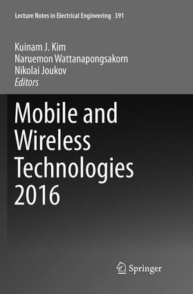 Kim / Joukov / Wattanapongsakorn | Mobile and Wireless Technologies 2016 | Buch | 978-981-10-9350-0 | sack.de