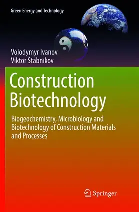 Stabnikov / Ivanov |  Construction Biotechnology | Buch |  Sack Fachmedien