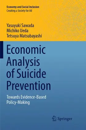 Sawada / Matsubayashi / Ueda |  Economic Analysis of Suicide Prevention | Buch |  Sack Fachmedien