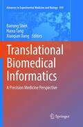 Shen / Jiang / Tang |  Translational Biomedical Informatics | Buch |  Sack Fachmedien